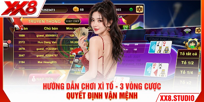Hướng Dẫn Chơi Xì Tố - 3 Vòng Cược Quyết Định Vận Mệnh
