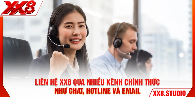 Liên hệ XX8 qua nhiều kênh chính thức như chat, hotline và email